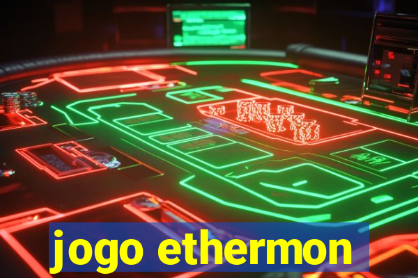 jogo ethermon